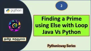 Pythonicway  of finding prime number | Python vs Java | Else with Loop