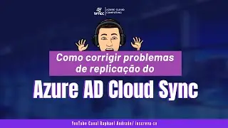 Como corrigir problemas de sincronização do Azure Cloud Sync Correção