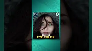 Change Eye Color In Photoshop - 