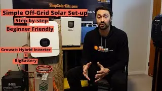 Simple Off-Grid Solar Set-up | Step-by-Step: Growatt + BigBattery | Beginner Friendly Hybrid Kit