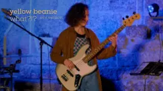 What ?!?  [demo] - Yellow Beanie