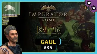 Thicc Gaul  #35 Gaul | Imperator: Rome Invictus | Let's Play