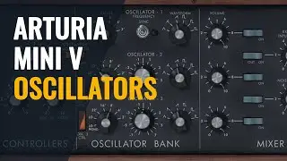 Arturia Mini V3 tutorial - Oscillators (1/6)