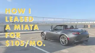 Leasehackr Stories: My $105 Per Month Mazda MX-5 Miata Lease