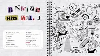 B Noize Hits Vol.1 - B Noize (Full Album - Beat Tape)