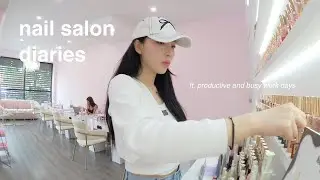 realistic days as a nail salon owner in nyc (opening more locations?, busy and productive work days)