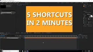 5 Simple But Useful Shortcuts in After Effects in 2 Minutes