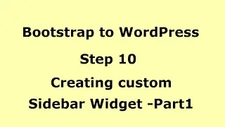 WordPress Tutorial -Creating custom Sidebar Widgets-Part1 -Step10