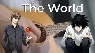 The World - Nightmare (Death Note OP 1) | fingerstyle