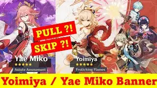 V3.7 Yoimiya & Yae Miko Banners: MUST PULL ?! | Genshin Impact