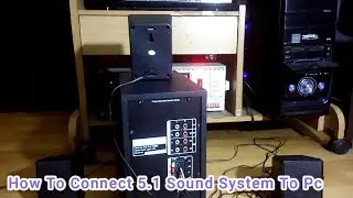 How To Connect 5.1 Home Theater To Pc/Laptop // The technoboy