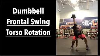 DUMBBELL FRONTAL SWING TORSO ROTATION | Hip/T-Spine Mobility, Shoulder Stability
