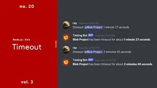 Timeout (Multiple Technique) ­— (Node.js / Discord.Eris) ­— No. 20