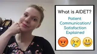 What is AIDET? Aidet Patient Communication / Patient Satisfaction Explained!