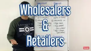 What are Wholesalers and Retailers? (PLACE)