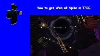 How to get Web of Spite | TPRR