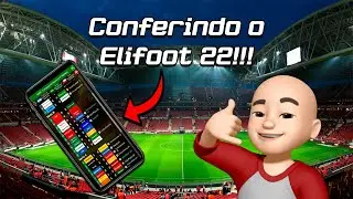 Conferindo o Elifoot 22!!!