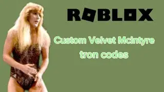 WWE 2K23 (ROBLOX) VELVET MCLNTYRE CUSTOM TRON CODES || Terri