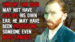 The Secret Van Gogh Took To His Grave