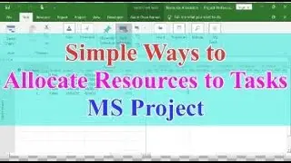 Allocating Resources in MS Project