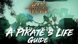 Sea of Thieves - A Pirate's Life Guide