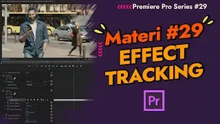 Cara Tracking Effect di Premiere Pro (Efek Blur pada Wajah)