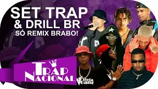 SET TRAP E DRILL BR 2023 - OS MELHORES REMIX DO TRAP NACIONAL