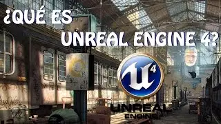 Unreal Engine 4: Desarrolla tus propios videojuegos. ¿Qué es y cómo lo descargo? (español)