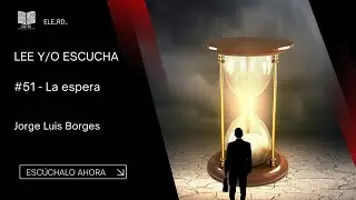 La espera | Jorge Luis Borges | audio 🎧  #audiolibro #ele #audio #asmr
