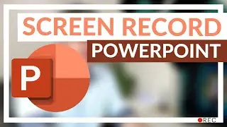 How to screen record in PowerPoint