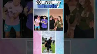 ¿QUE YOUTUBER BAILA MEJOR? | #shortvideo #shortsyoutube #shorts #short #youtubers @alfredolarin