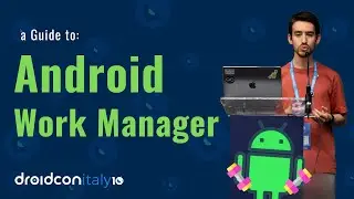 A Guide to Android Background Work in 2023 – What's New with WorkManager? | Droidcon Italy 2023 Talk