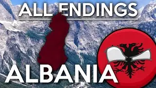 ALBANIA: All Endings