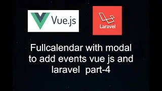 How to add modal in fullcalendar to events  with laravel and vue js [part-4]