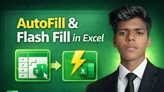 AutoFill vs Flash Fill | Which Excel Feature Saves More Time?