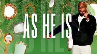 As He Is (8am) | Elder Bryan Montgomery