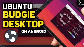 Ubuntu Budgie Desktop on Android  No Root
