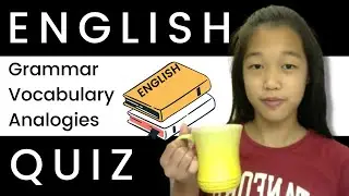 English Quiz - Grammar, Vocabulary and Analogies!
