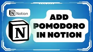 How To Add Pomodoro In Notion