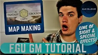 Fantasy Grounds Unity Line of Sight Tutorial Plus Effects! - Fantasy Grounds Unity Tutorial for GMs