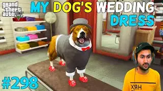 GTA 5 : MY DOG'S CUTE WEDDING DRESS | GTA5 GAMEPLAY 