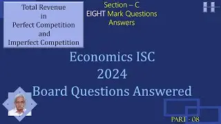 Economies -ISC Board Questions-SECTION B   8-MARKS  2024   PART-8