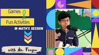 Let's watch! Games and Interactive Activities during Math's session with Mr  Fauzan