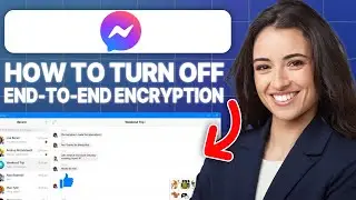 How to Turn Off End to End Encryption on Facebook Messenger (2024 Updated Tutorial)