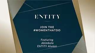 How ENTITY's Mentorship Programs Create #WomenThatDo