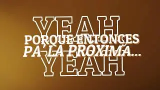 Cosculluela x Chencho Corleone - Pa La Proxima  (Lyric Video)