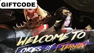 Echoes Of Eternity MMORPG || How to get giftcode and enter into game