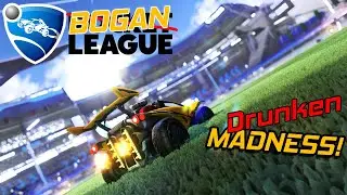 Rocket League Drinking Game! BOGAN LEAGUE Ep.38