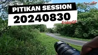 Pitikan Session, 20240830, FridayGP, KM43
