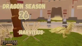 🐲🍞 Season 26 the Harvitius! | Dragon Adventures